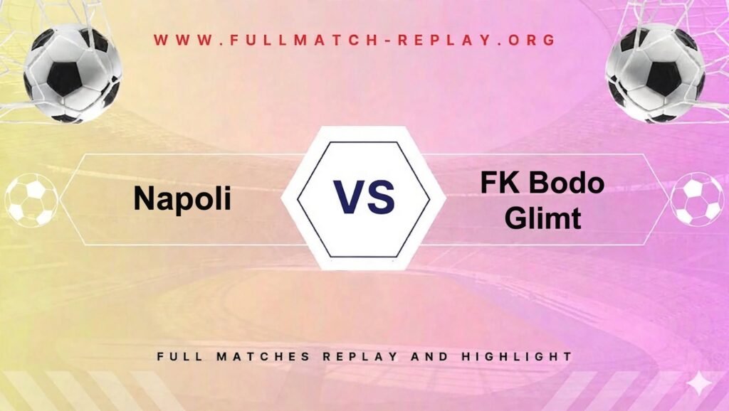 Napoli vs FK Bodo Glimt
