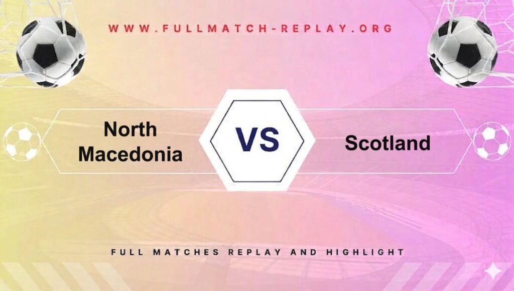 North Macedonia vs Scotland