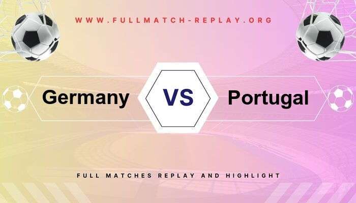 Germany vs Portugal