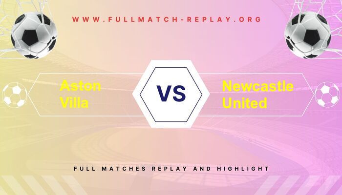 Aston Villa vs Newcastle United