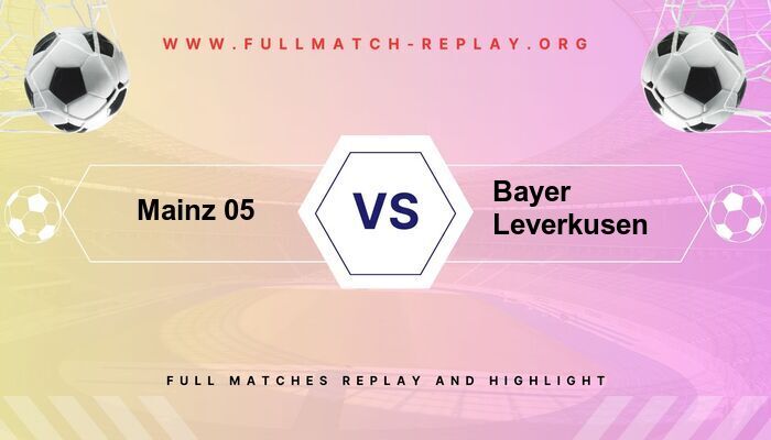 Mainz 05 vs Bayer Leverkusen