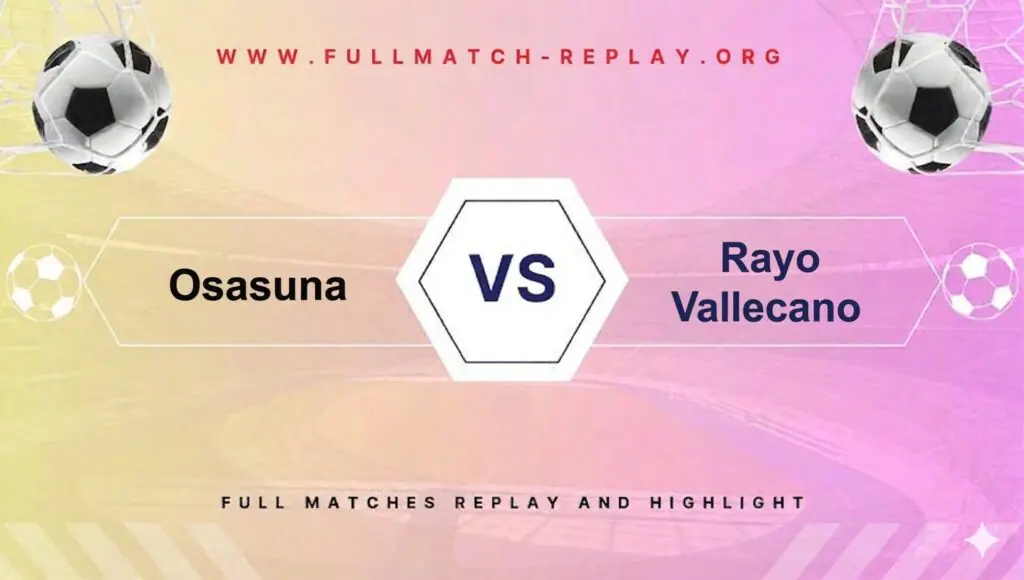 Osasuna vs Rayo Vallecano