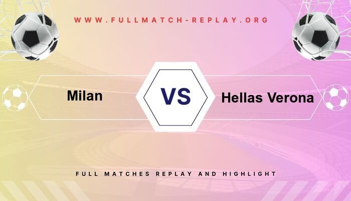 Milan vs Hellas Verona