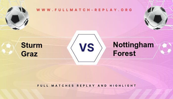 Sturm Graz vs Nottingham Forest