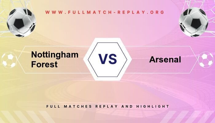 Nottingham Forest vs Arsenal