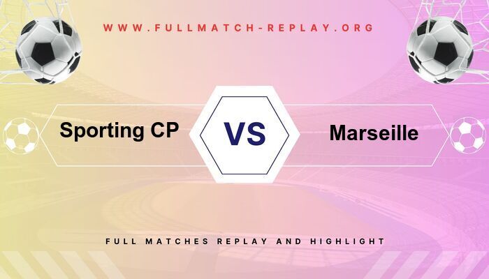 Sporting CP vs Marseille