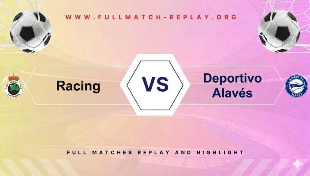 Racing vs Deportivo Alavés