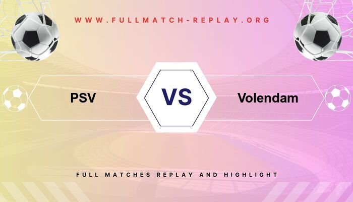 PSV vs Volendam