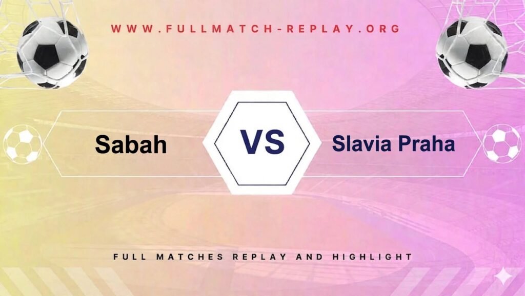 Sabah vs Slavia Praha