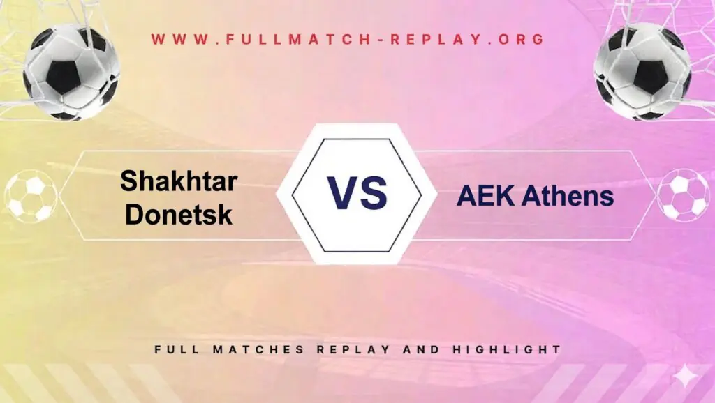 Shakhtar Donetsk vs AEK Athens
