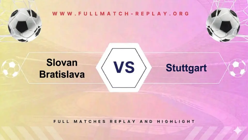Slovan Bratislava vs Stuttgart