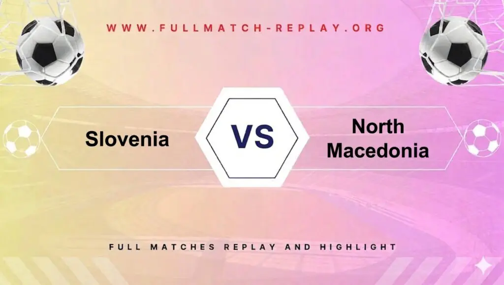 Slovenia vs North Macedonia