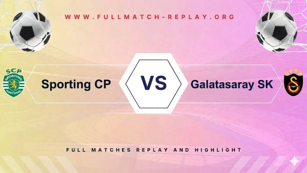Sporting CP vs Galatasaray SK