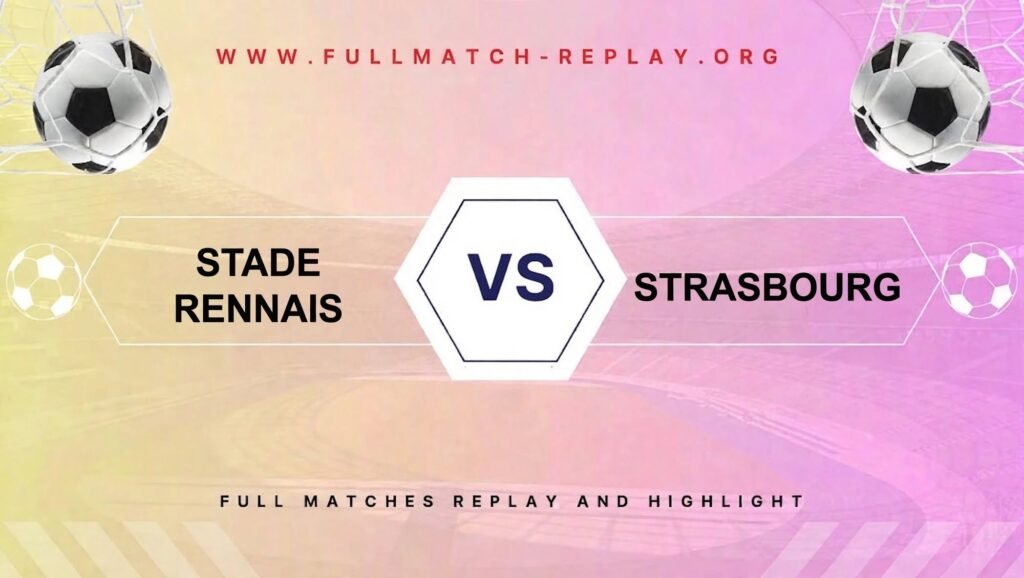 Stade Rennais vs Strasbourg
