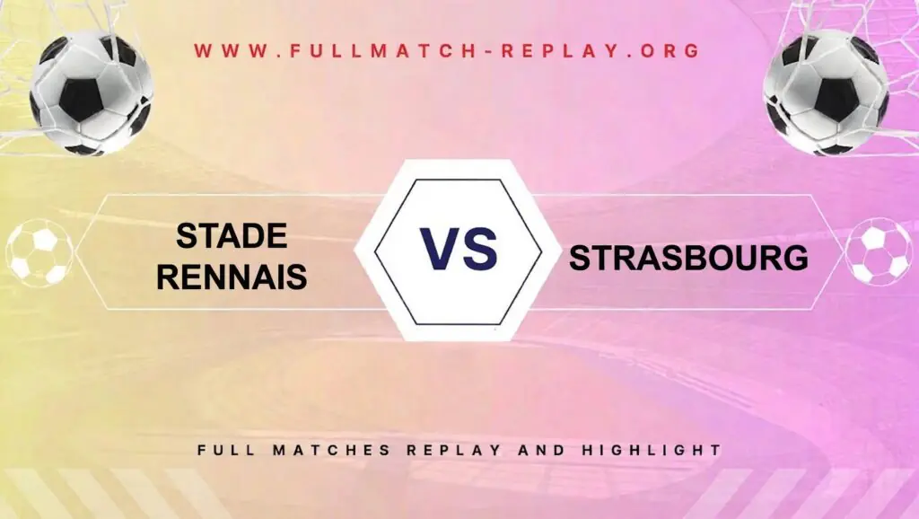 Stade Rennais vs Strasbourg