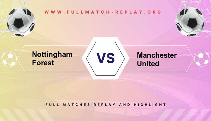 Nottingham Forest vs Manchester United