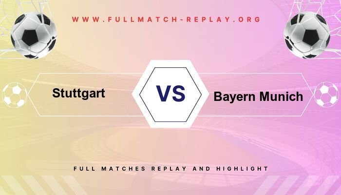 Stuttgart vs Bayern Munich