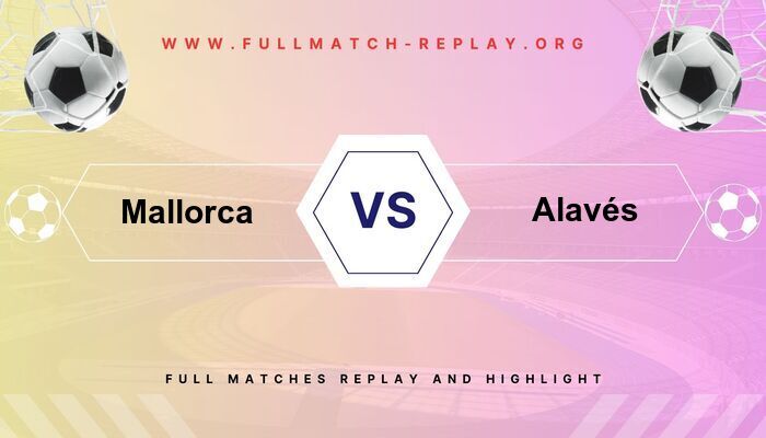 Mallorca vs Alavés