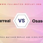 Villarreal vs Osasuna