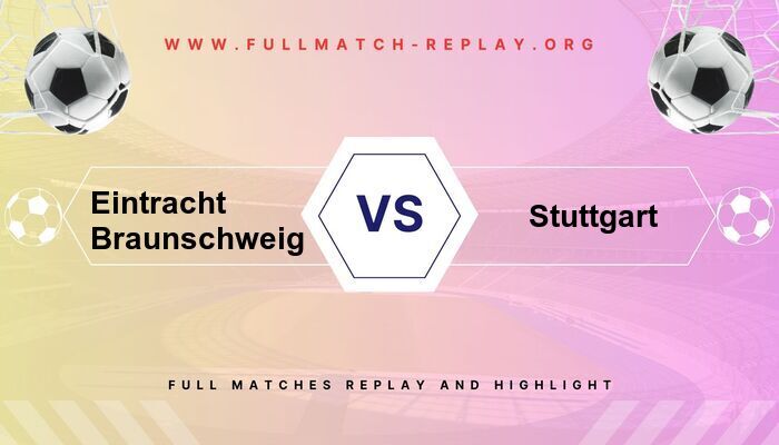 Eintracht Braunschweig vs Stuttgart