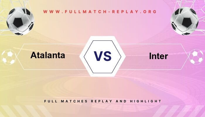 Atalanta vs Inter Milan