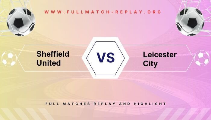 Sheffield United vs Leicester City