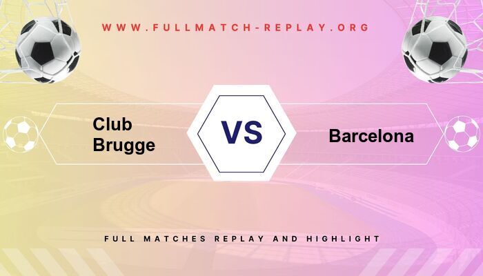 Club Brugge vs Barcelona