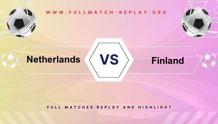 Netherlands vs Finland