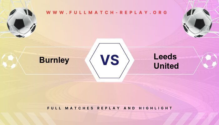 Burnley vs Leeds United