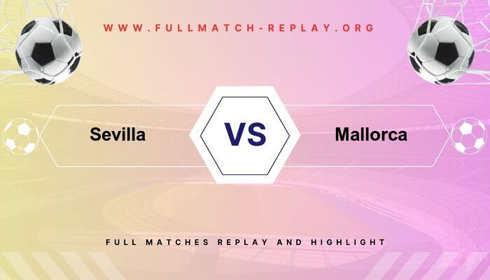 Sevilla vs Mallorca