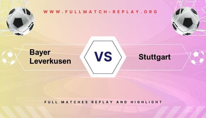 Bayer Leverkusen vs Stuttgart