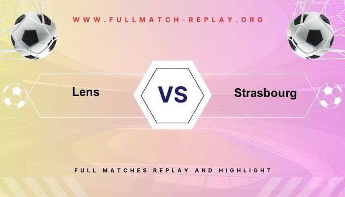Lens vs Strasbourg