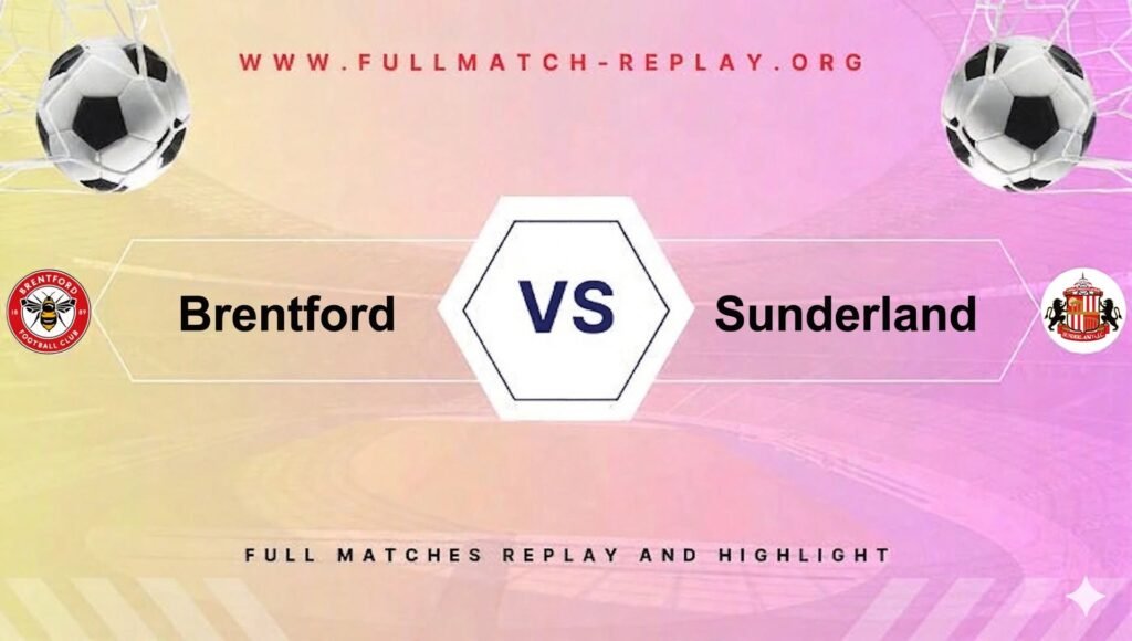 Brentford vs Sunderland