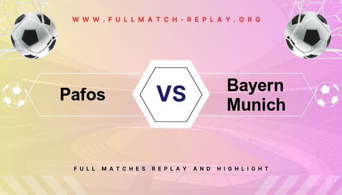 Pafos vs Bayern Munich