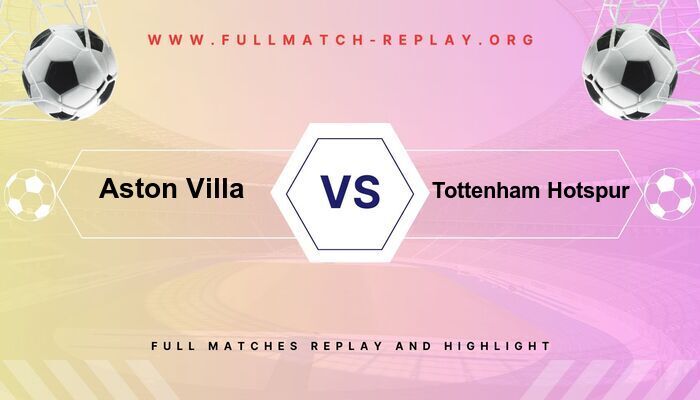 Aston Villa vs Tottenham Hotspur
