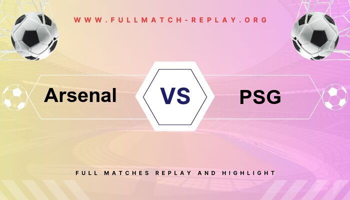 Arsenal vs PSG