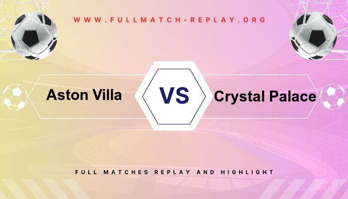 Aston Villa vs Crystal Palace