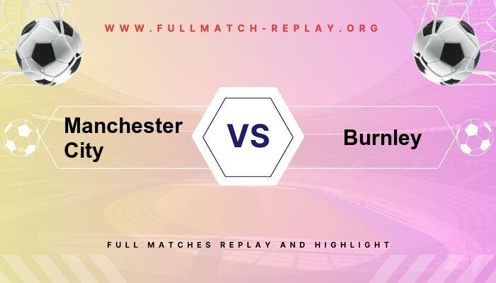 Manchester City vs Burnley
