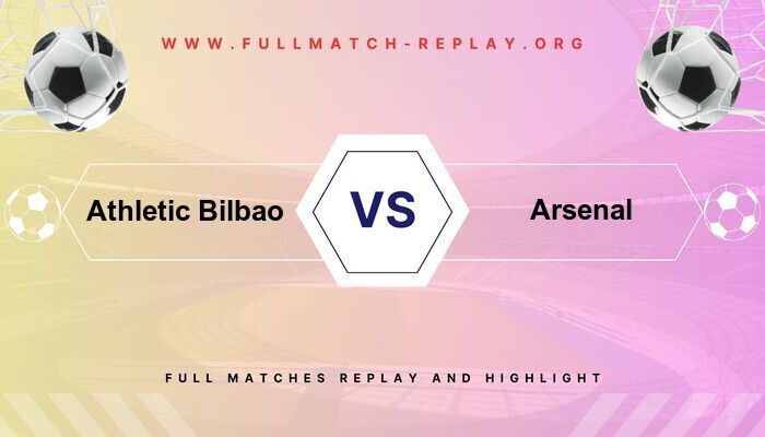 Athletic Bilbao vs Arsenal