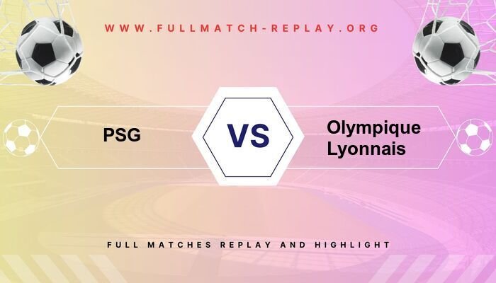 PSG vs Olympique Lyonnais
