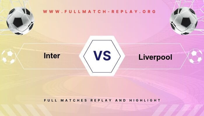 Inter Milan vs Liverpool