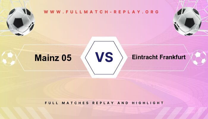 Mainz 05 vs Eintracht Frankfurt