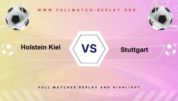 Holstein Kiel vs Stuttgart