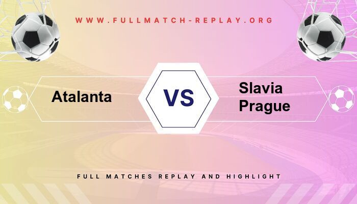 Atalanta vs Slavia Prague