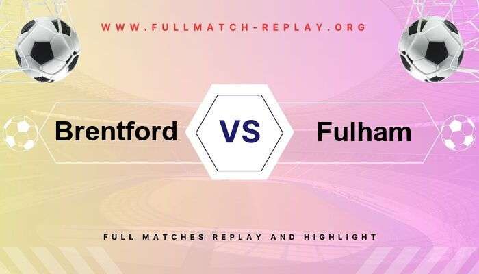 Brentford vs Fulham