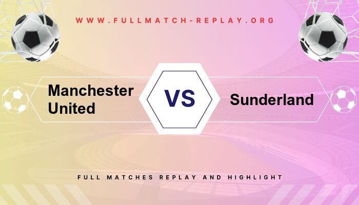 Manchester United vs Sunderland