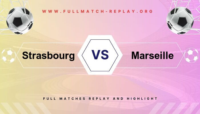 Strasbourg vs Marseille