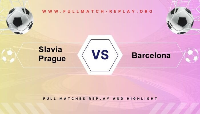 Slavia Prague vs Barcelona