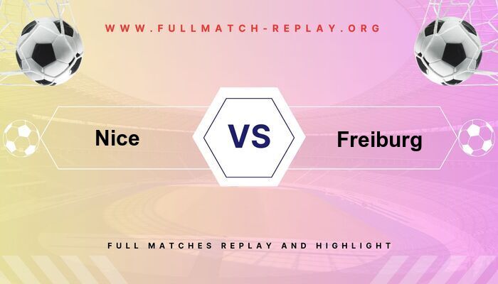 Nice vs SC Freiburg
