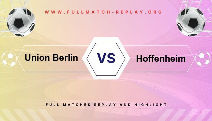 Union Berlin vs Hoffenheim